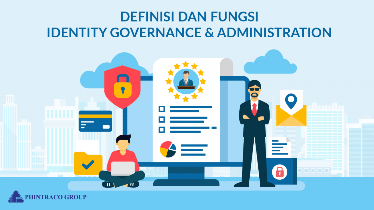 Definisi & Fungsi dari Identity Governance & Administration (IGA)