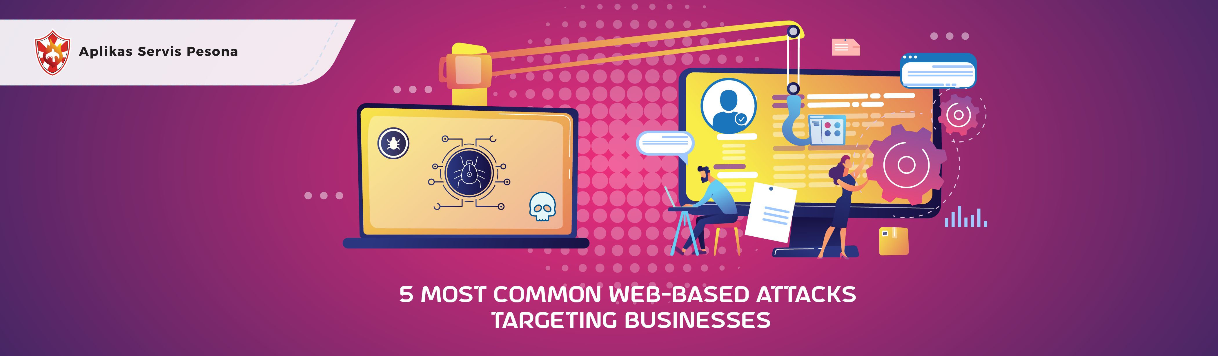 5 Most Common Web-Based Attacks Targeting Businesses