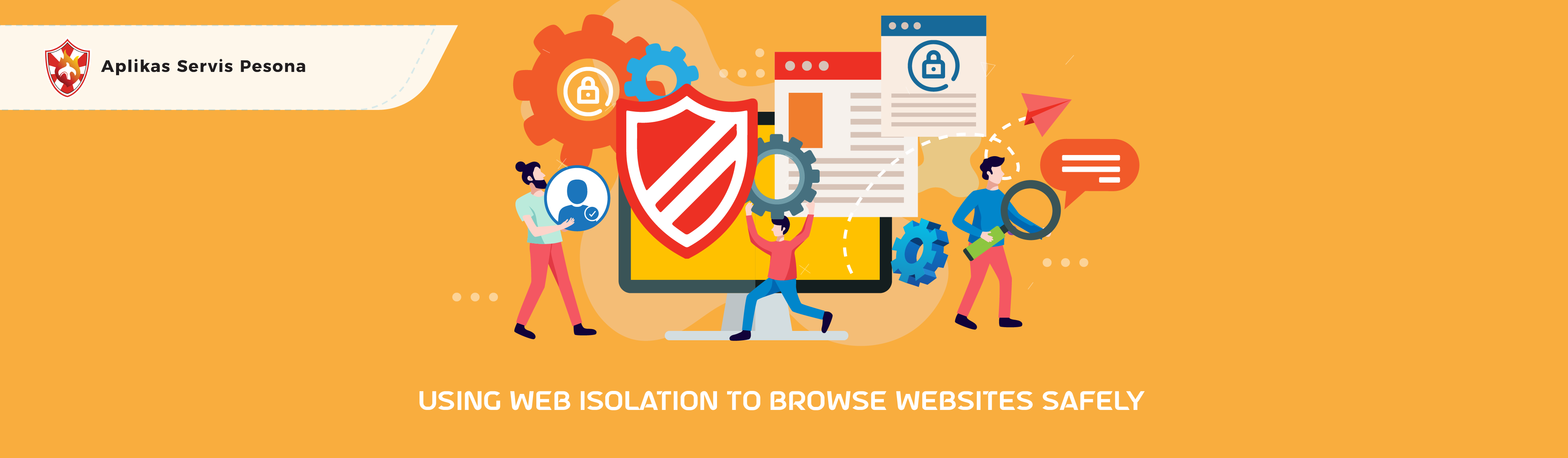 Using Web Isolation Solutions to Browse the Websites Safely